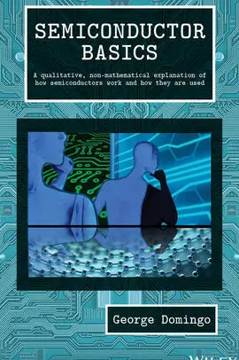 Conceptos básicos de semiconductores: una explicación cualitativa y no matemática ...