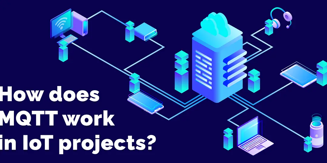 ¿Cómo funciona MQTT en proyectos de IoT?