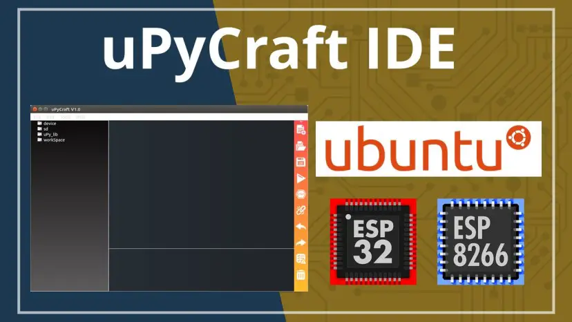 Instalar uPyCraft IDE - Instrucciones para Linux Ubuntu