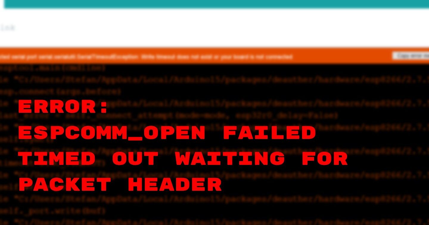 No se pudo conectar a ESP32: se agotó el tiempo de espera del encabezado del paquete...